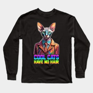 Cool Cats Have No Hair Long Sleeve T-Shirt